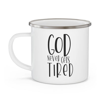 Enamel Camping Mug Say It Soul - God Never Gets Tired Black Illustration