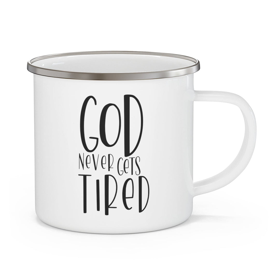 Enamel Camping Mug Say it Soul - God Never Gets Tired - Black Illustration