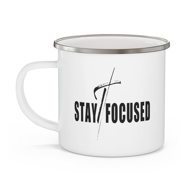 Enamel Camping Mug Stay Focused Black Print - Decorative | Enamel Mugs | 12oz