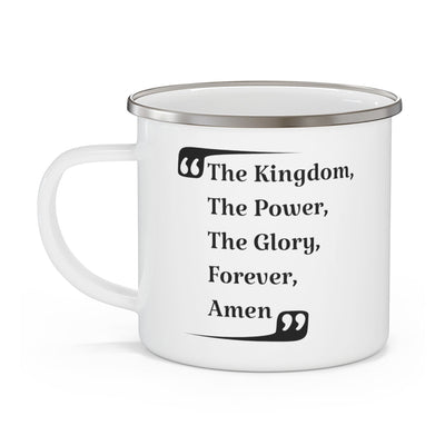 Enamel Camping Mug The Kingdom Power Glory Forever Amen Christian Inspiration