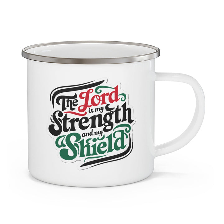 Enamel Camping Mug the Lord is my Strength and my Shield - Decorative | Enamel