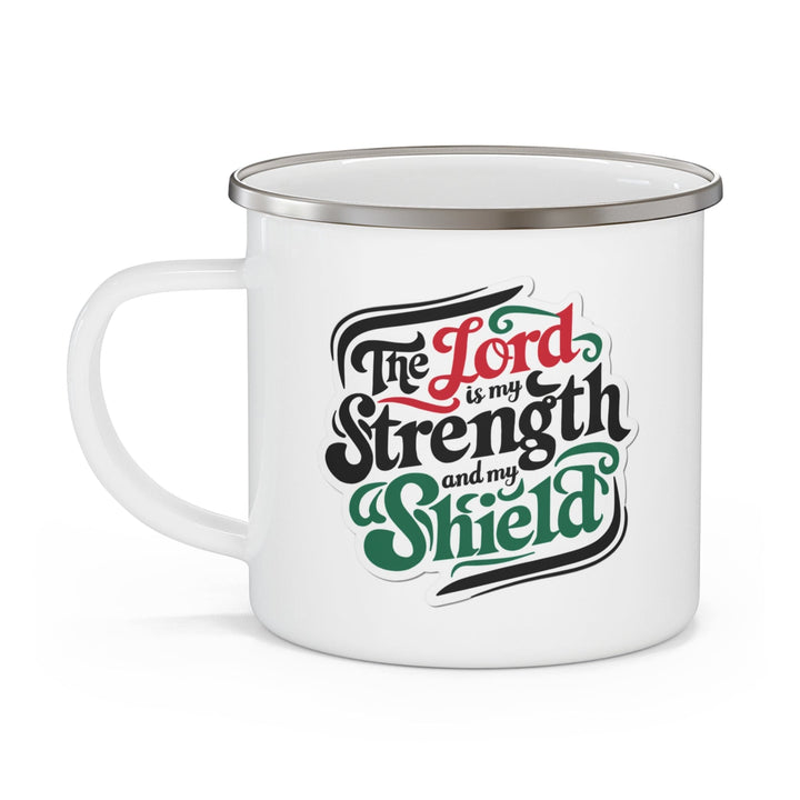 Enamel Camping Mug the Lord is my Strength and my Shield - Decorative | Enamel