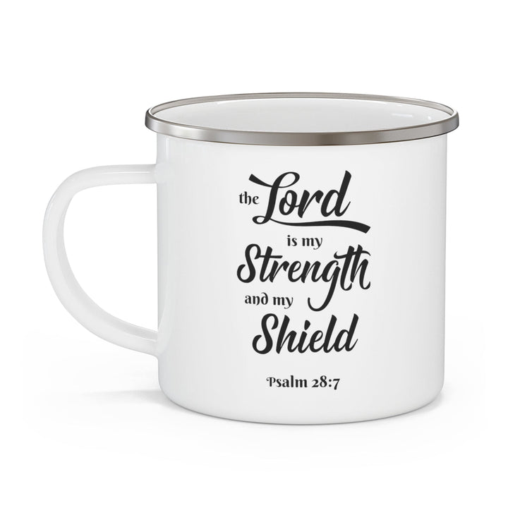 Enamel Camping Mug the Lord is my Strength and my Shield Black Print