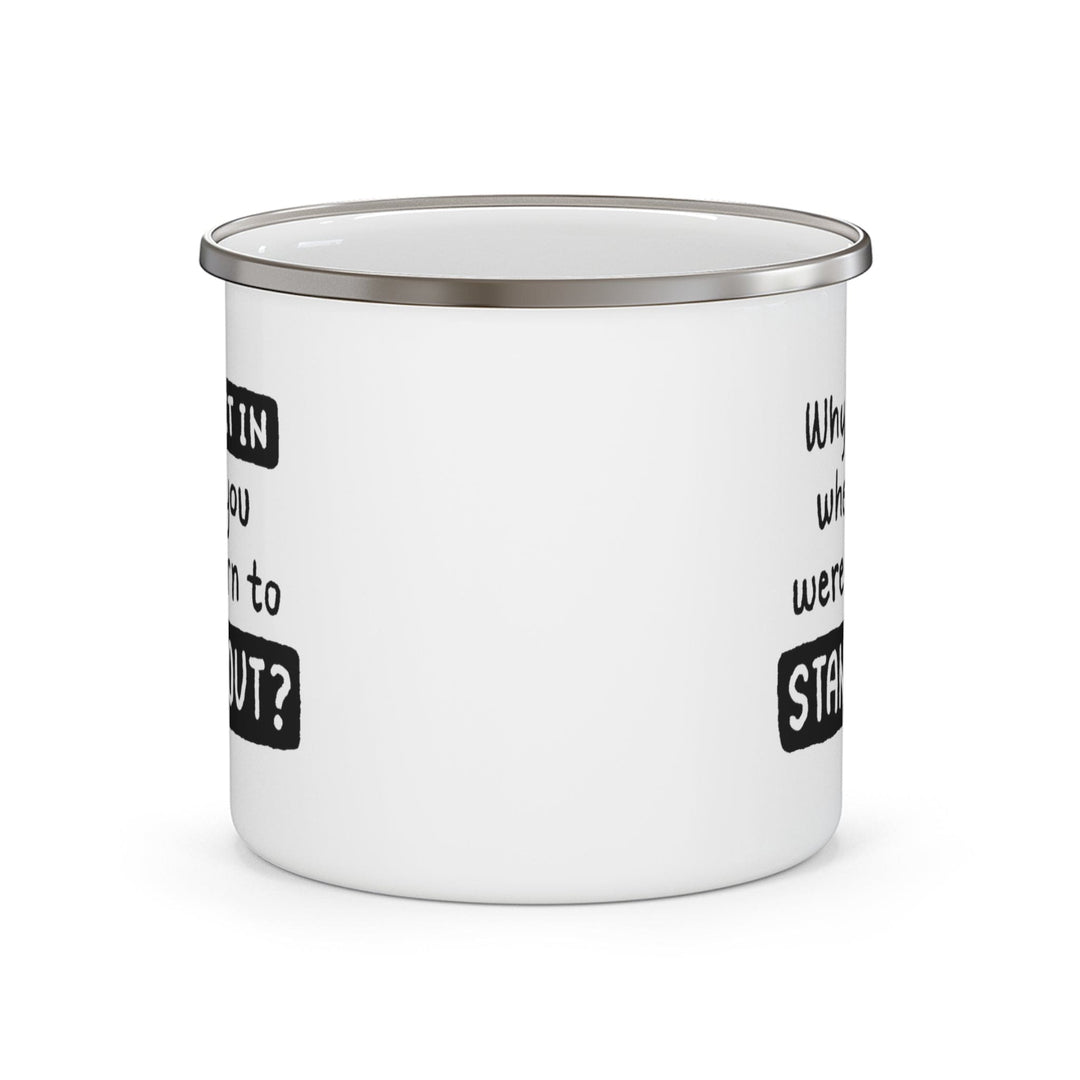 Enamel Camping Mug why Fit in when you were Born to Stand out Black