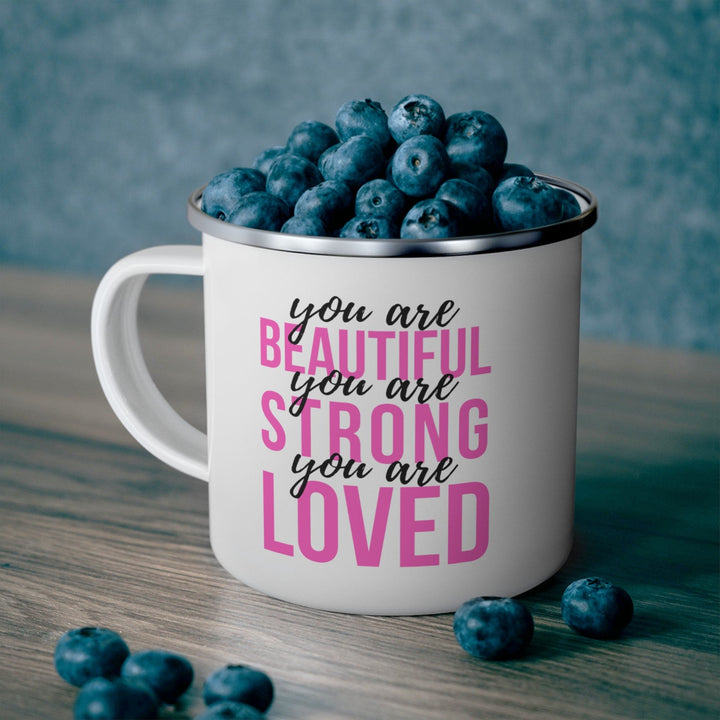 Enamel Camping Mug you are Beautiful Strong Loved Inspiration Affirmation Pink