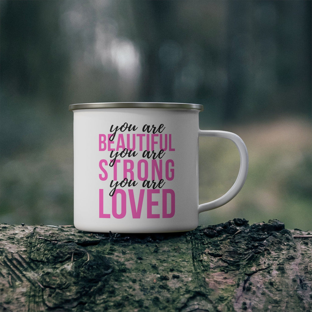 Enamel Camping Mug you are Beautiful Strong Loved Inspiration Affirmation Pink