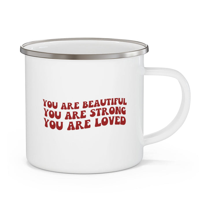 Enamel Camping Mug you are Beautiful Strong Loved Inspiration Affirmation Red