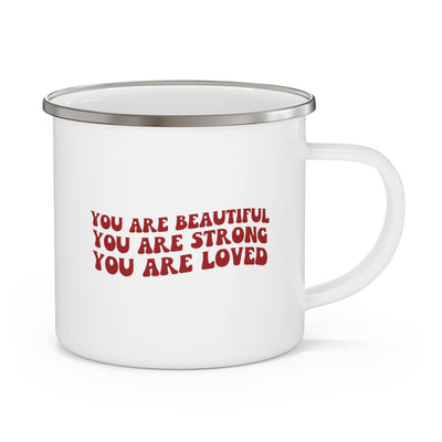 Enamel Camping Mug You Are Beautiful Strong Loved Inspiration Affirmation Red