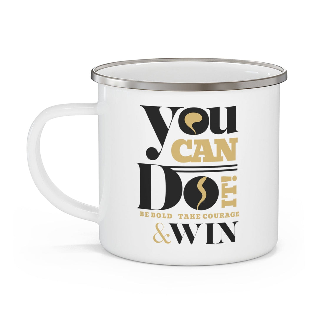 Enamel Camping Mug you can do it be Bold Take Courage Win Illustration