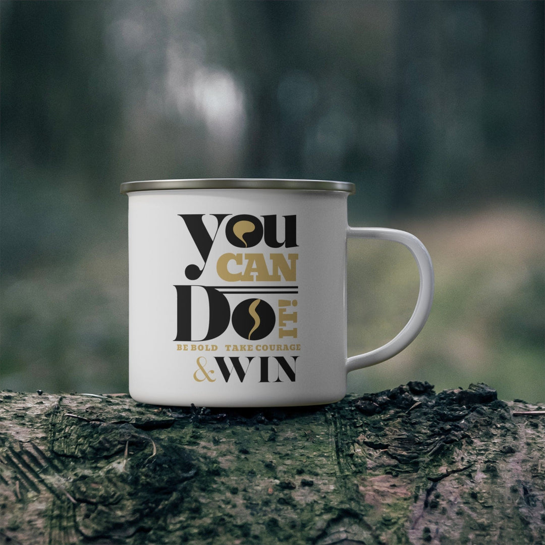 Enamel Camping Mug you can do it be Bold Take Courage Win Illustration