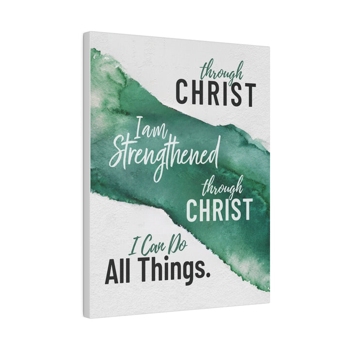 Wall Decor - Giclee Poster Art Print - Through Christ i am Strengthened Through