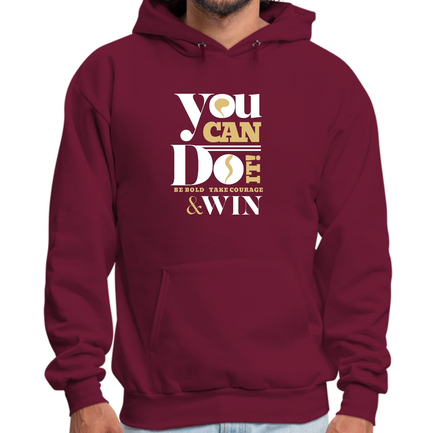 Graphic Hoodie You Can Do It - Be Bold Take Courage Win Illustration Unisex