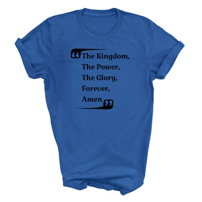 Graphic Tee T-shirt The Kingdom The Power The Glory Forever Amen, - Mens
