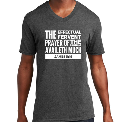 Graphic V - neck T - shirt The Effectual Fervent Prayer - James 5:16 Unisex | T