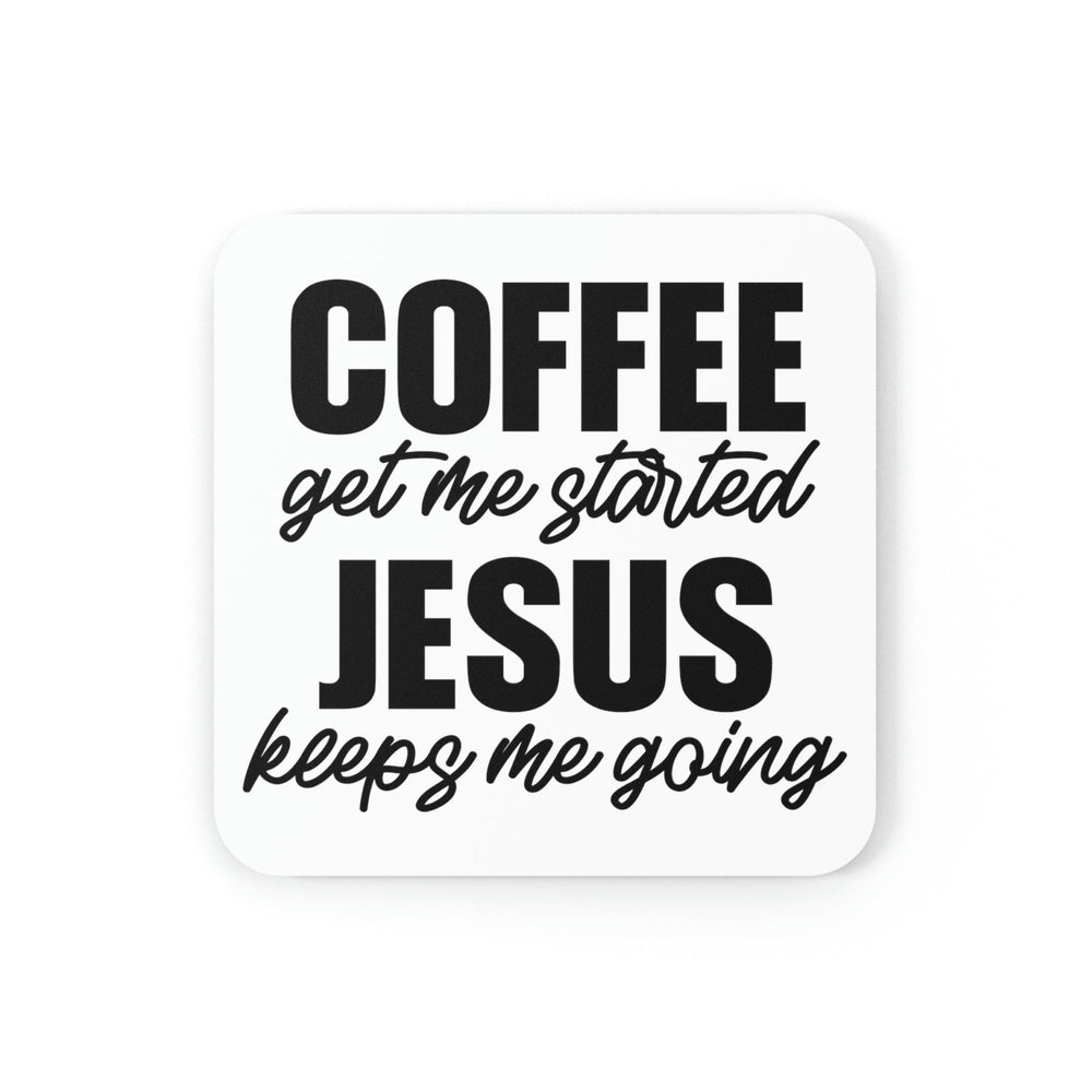 Home Decor Coaster Set - 4 Piece Home/office Coffee Get Me Started Jesus Keeps