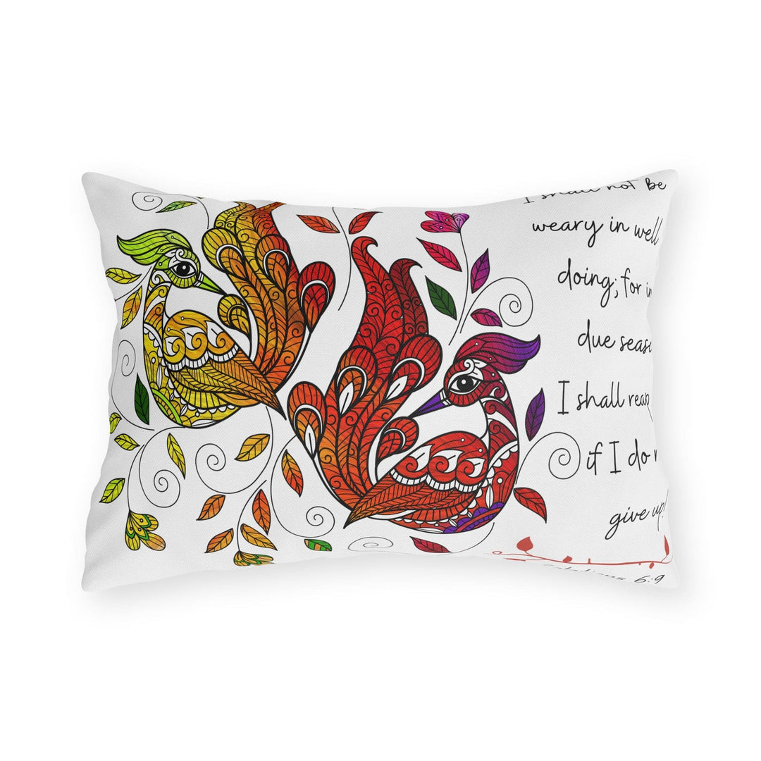 Decorative Indoor/outdoor Throw Pillow - i Shall not be Weary in Well Doing