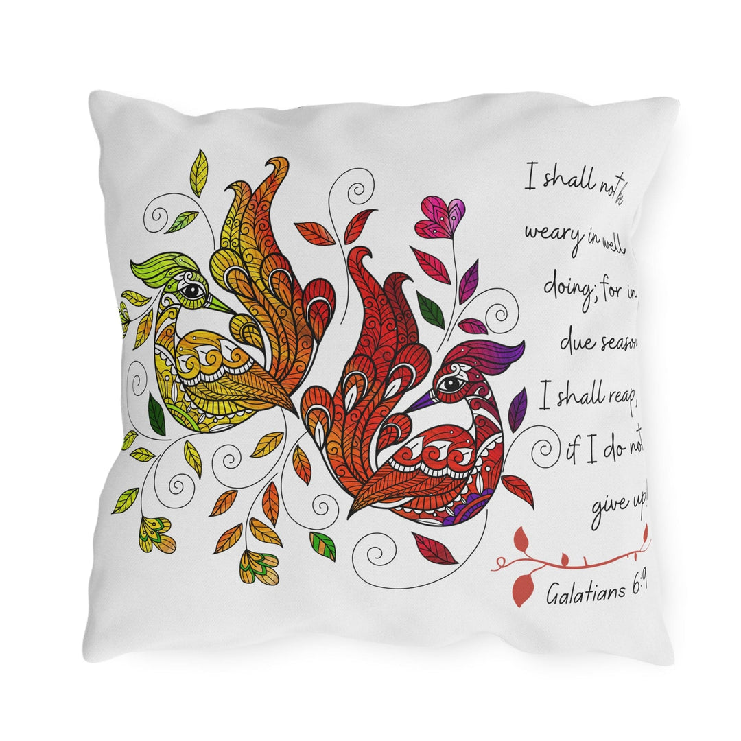 Decorative Indoor/outdoor Throw Pillow - i Shall not be Weary in Well Doing