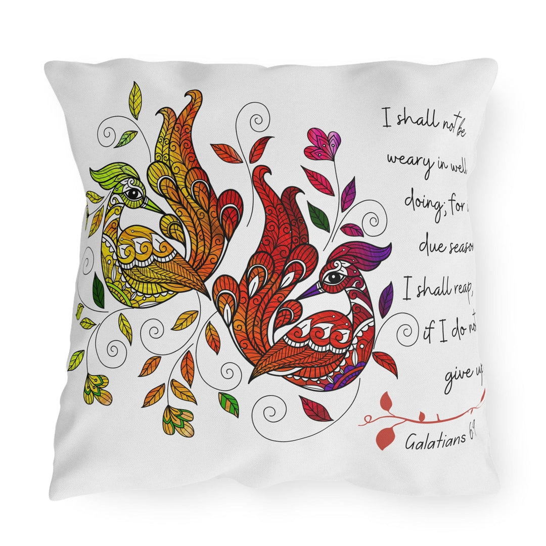 Decorative Indoor/outdoor Throw Pillow i Shall not be Weary in Well Doing