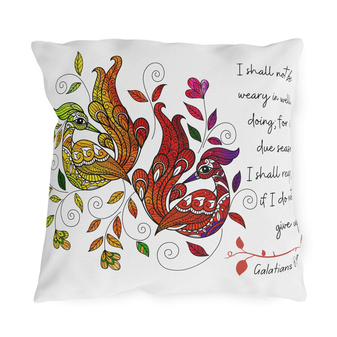 Decorative Indoor/outdoor Throw Pillow - i Shall not be Weary in Well Doing