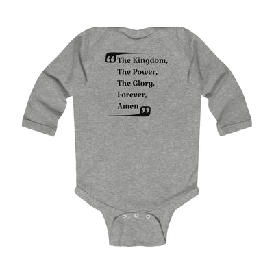 Infant Long Sleeve Bodysuit The Kingdom The Power The Glory Forever Amen