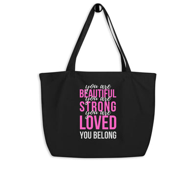 Large Canvas Tote Bag - You Are Beautiful Strong Loved - Inspiration