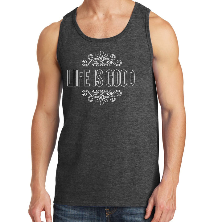 Mens Fitness Tank Top Graphic T-shirt Life is Good Word Art - Mens | Tank Tops