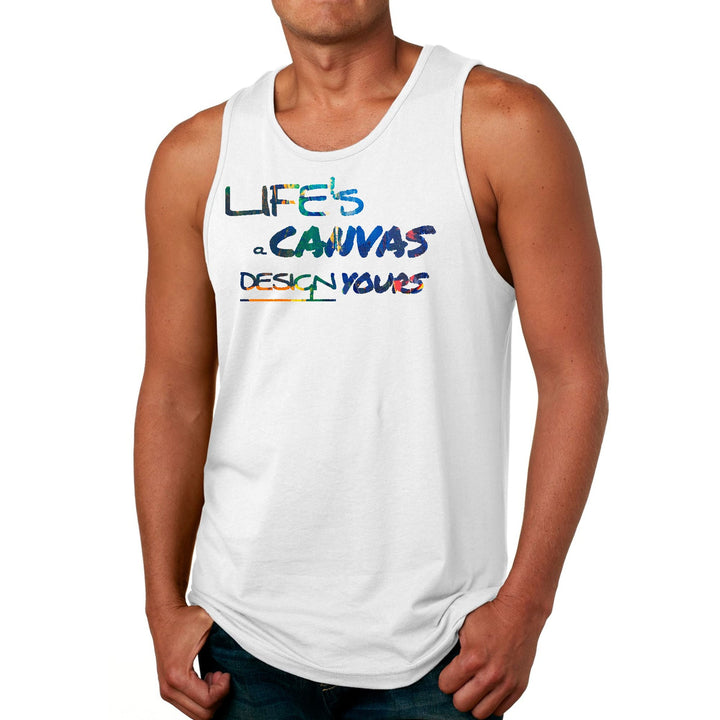 Mens Fitness Tank Top Graphic T-shirt Life’s a Canvas Design Yours - Mens