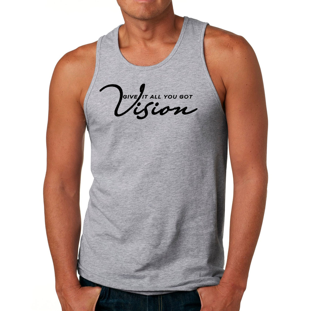 Mens Fitness Tank Top Graphic T-shirt Vision - Give it All you Got, - Mens