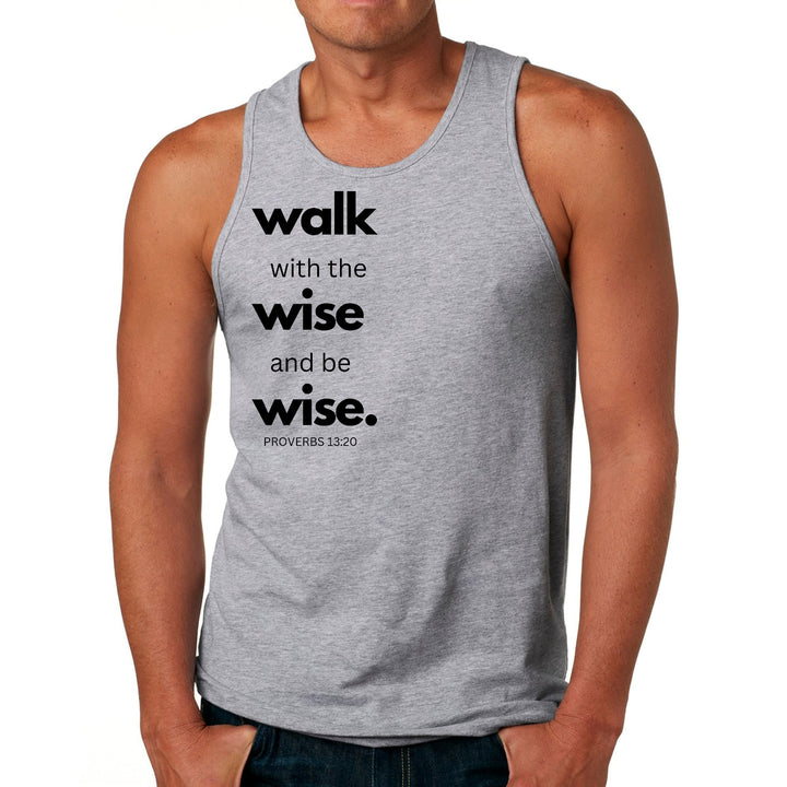 Mens Fitness Tank Top Graphic T-shirt Walk with the Wise and be Wise - Mens