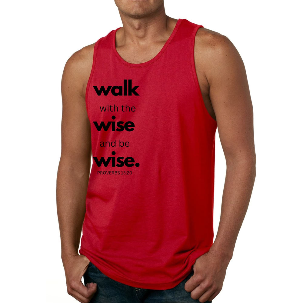 Mens Fitness Tank Top Graphic T-shirt Walk with the Wise and be Wise - Mens