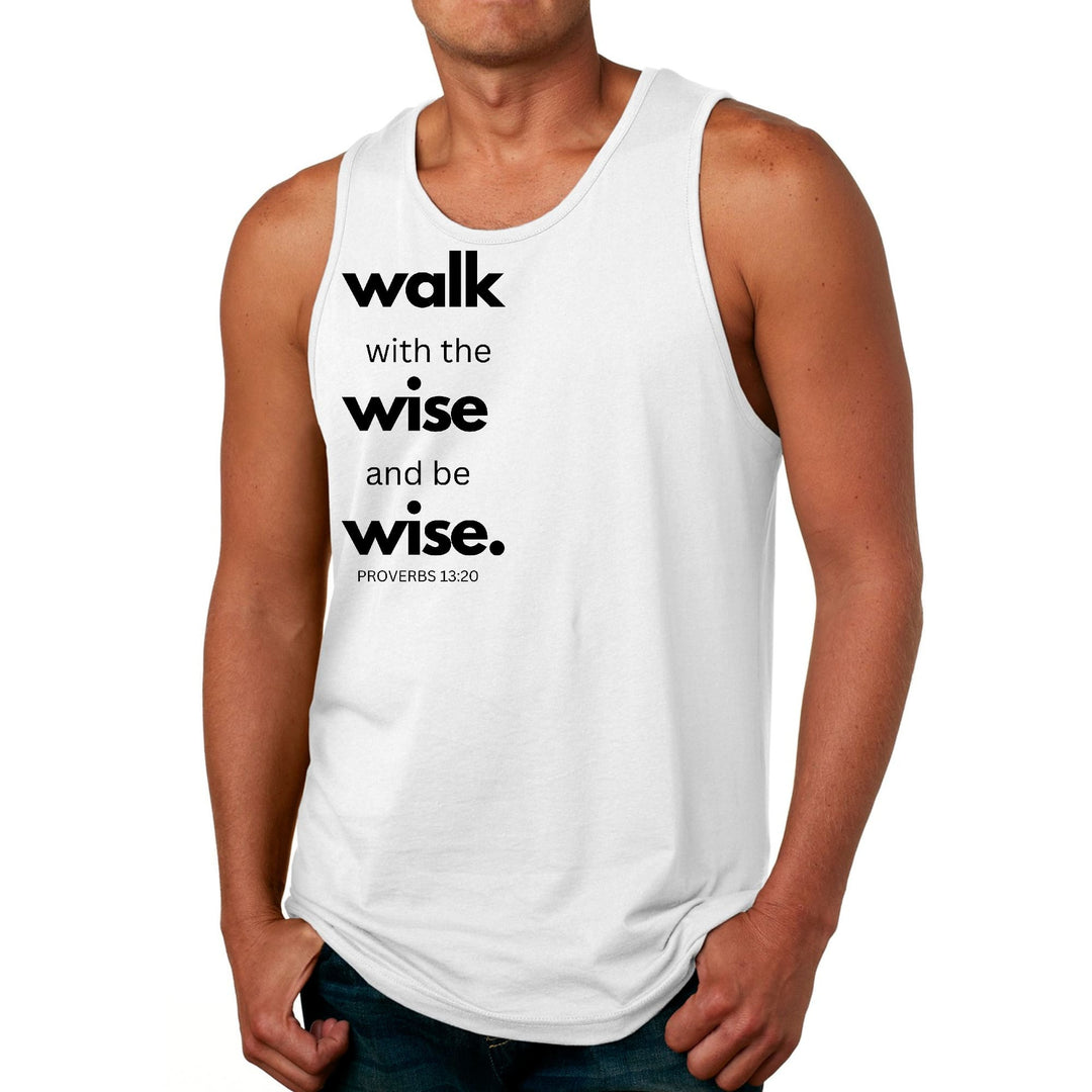 Mens Fitness Tank Top Graphic T-shirt Walk with the Wise and be Wise - Mens