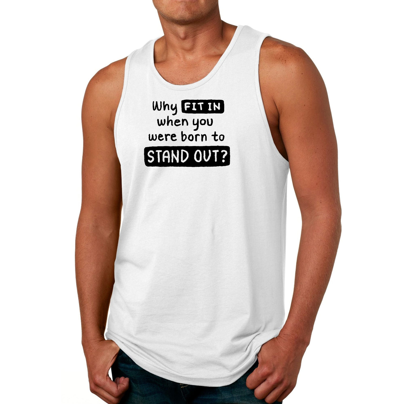 Mens Fitness Tank Top Graphic T-shirt Why Fit In When You Were Born - Mens