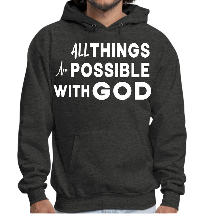 Mens Graphic Hoodie All Things are Possible with God - Unisex | Hoodies