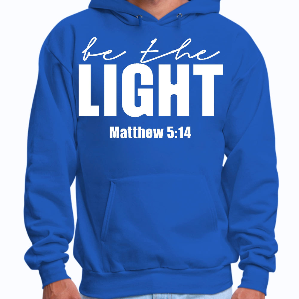 Mens Graphic Hoodie be the Light Inspirational Art Illustration - Unisex