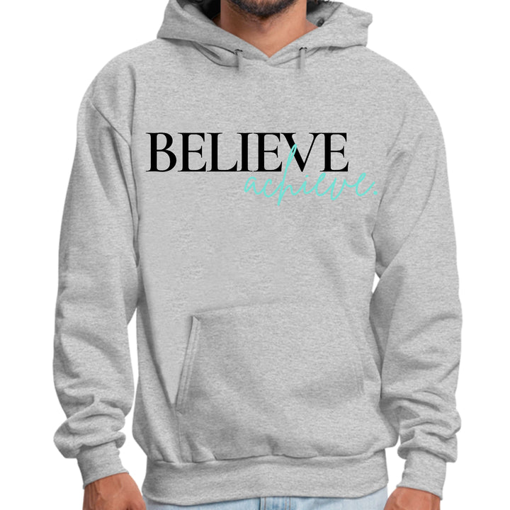 Mens Graphic Hoodie Believe and Achieve - Unisex | Hoodies