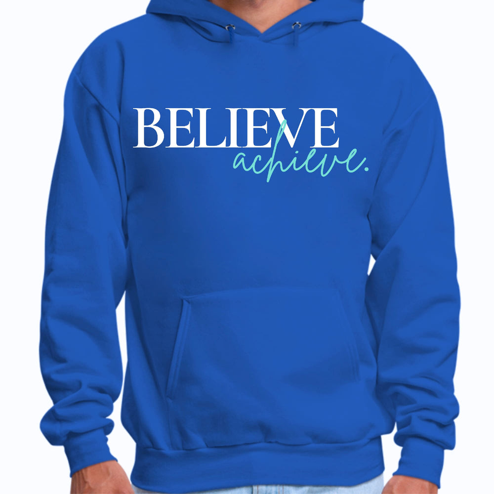 Mens Graphic Hoodie Believe and Achieve - Unisex | Hoodies