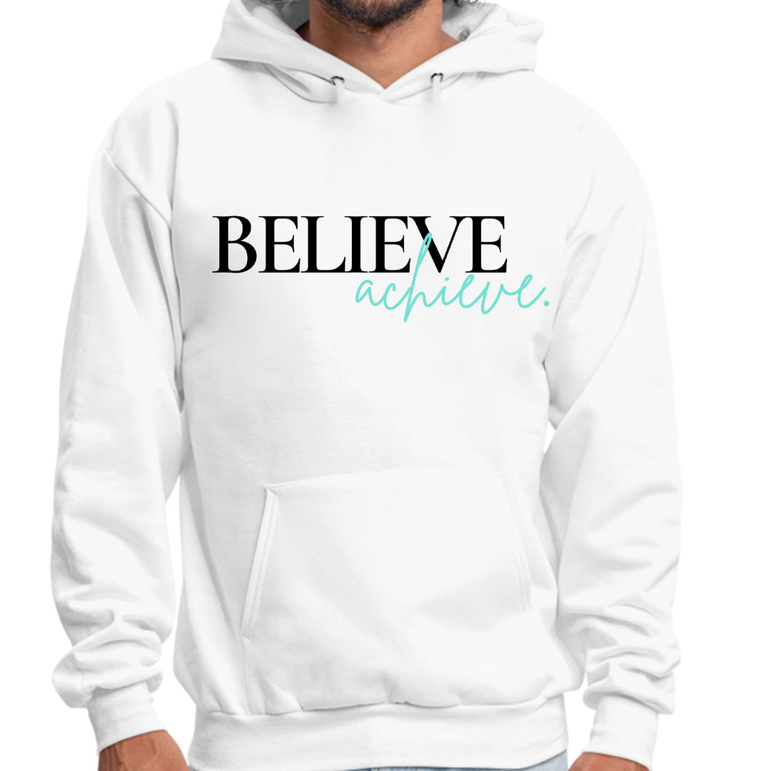 Mens Graphic Hoodie Believe and Achieve - Unisex | Hoodies