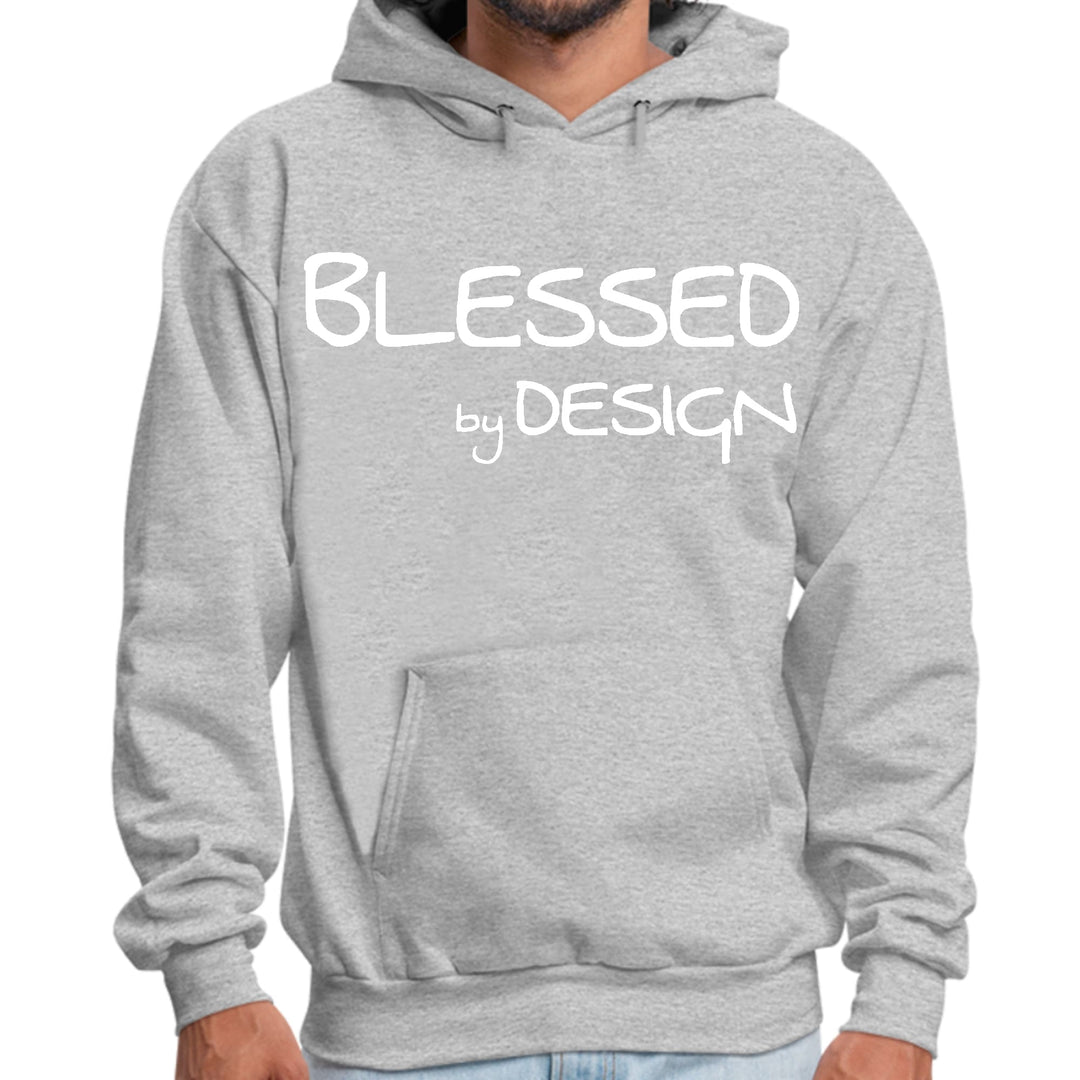 Mens Graphic Hoodie Blessed by Design - Inspirational Affirmation - Unisex