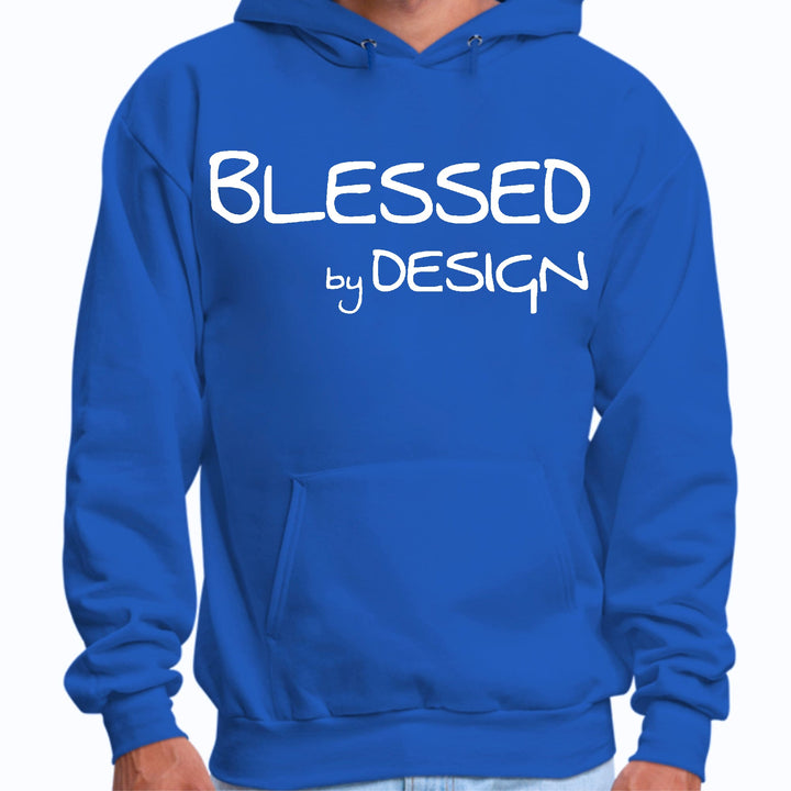 Mens Graphic Hoodie Blessed by Design - Inspirational Affirmation - Unisex