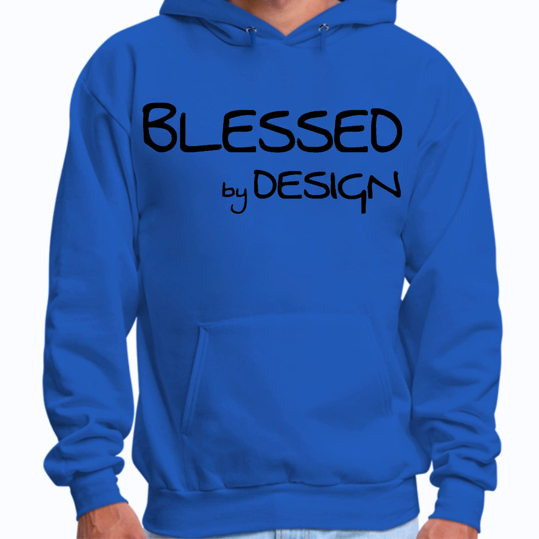 Mens Graphic Hoodie Blessed by Design - Inspirational Affirmation - Unisex