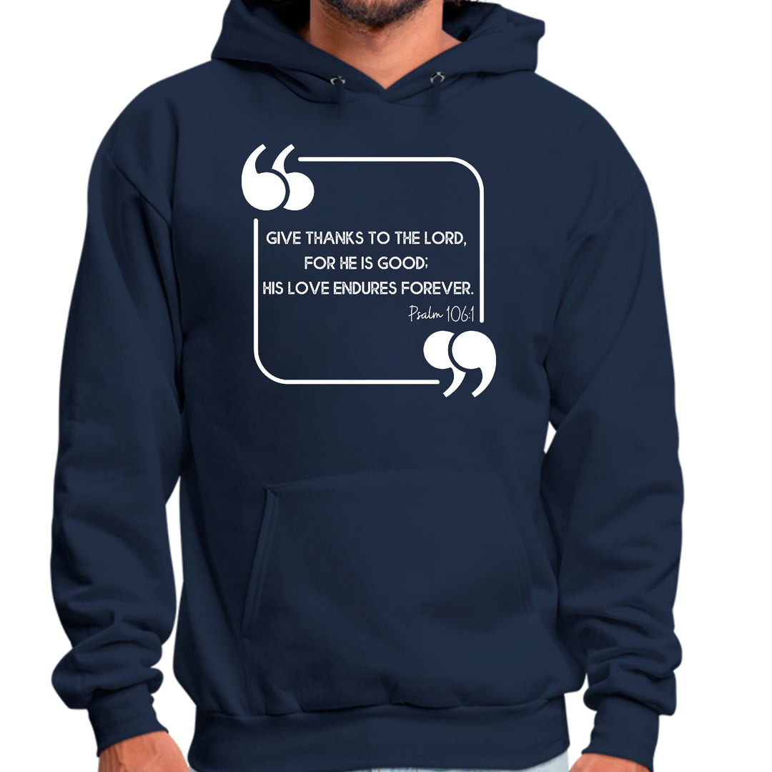 Mens Graphic Hoodie Give Thanks to the Lord - Unisex | Hoodies