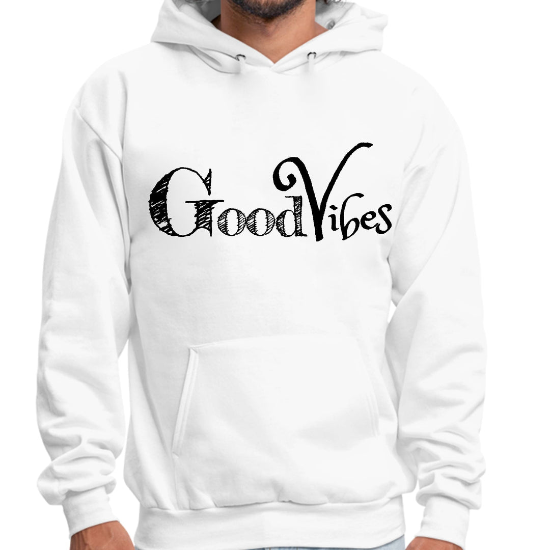 Mens Graphic Hoodie Good Vibes Black Print - Unisex | Hoodies