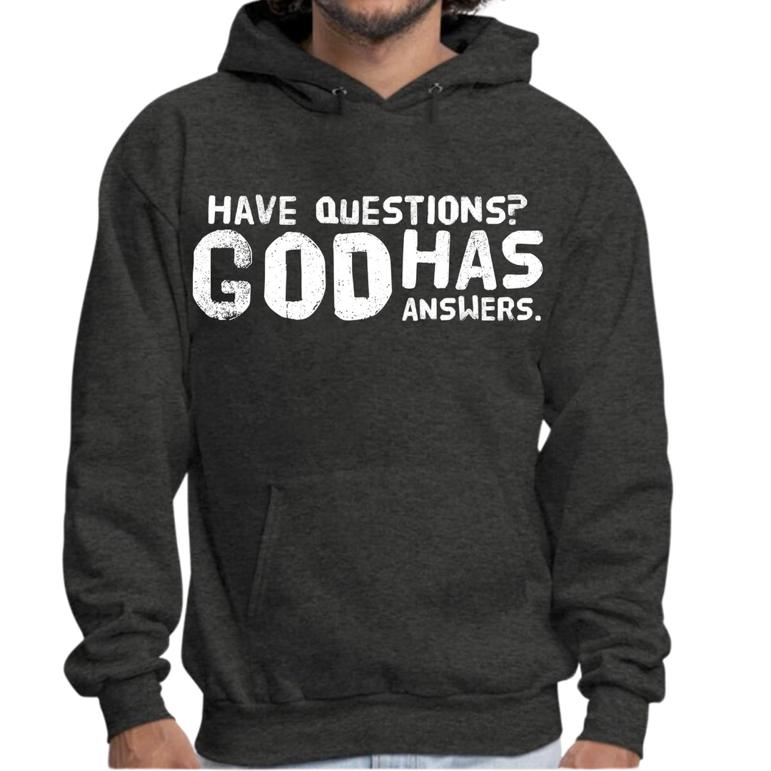 Mens Graphic Hoodie have Questions God has Answers - Unisex | Hoodies