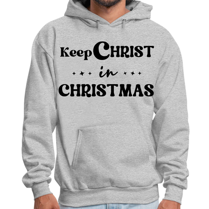 Mens Graphic Hoodie Keep Christ in Christmas Christian Holiday - Unisex