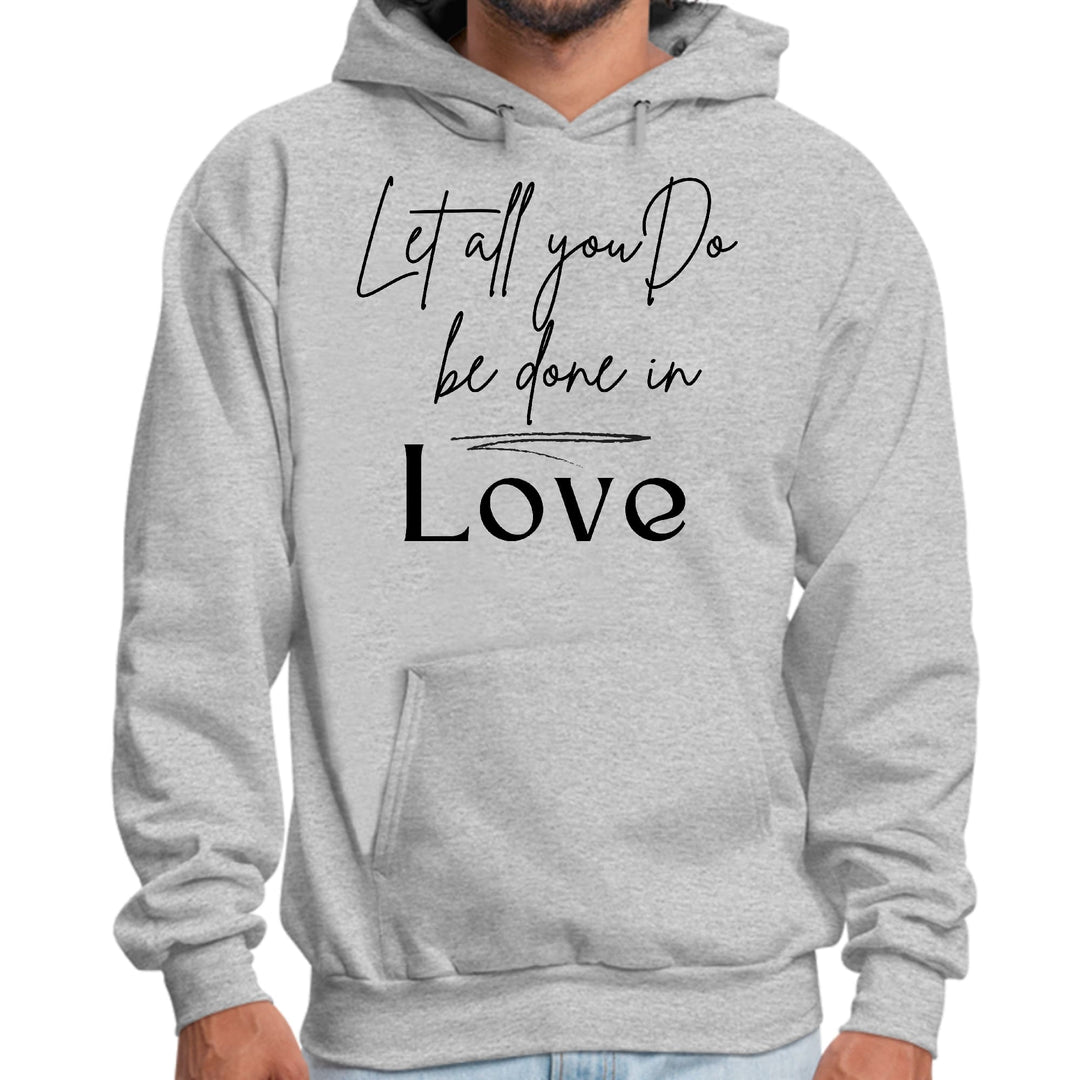 Mens Graphic Hoodie Let All you do be Done in Love Black Illustration - Unisex