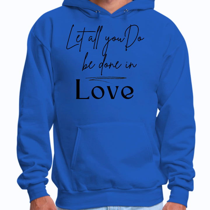 Mens Graphic Hoodie Let All you do be Done in Love Black Illustration - Unisex