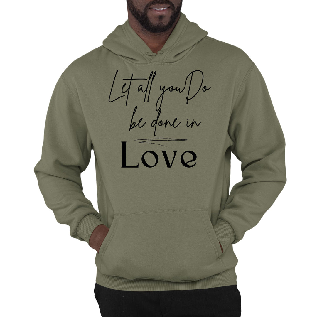 Mens Graphic Hoodie Let All you do be Done in Love Black Illustration - Unisex