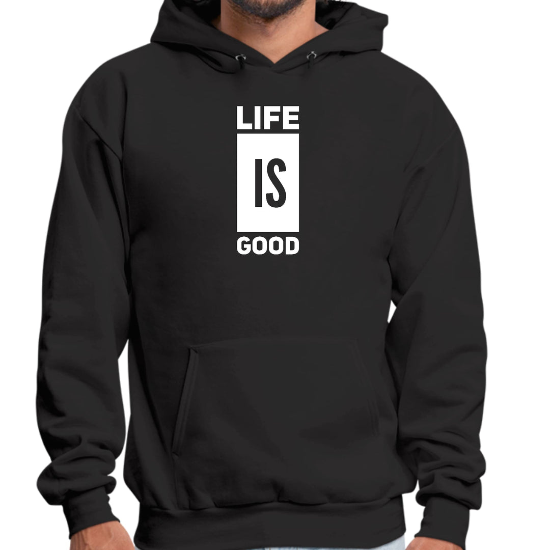Mens Graphic Hoodie Life Is Good - Unisex | Hoodies