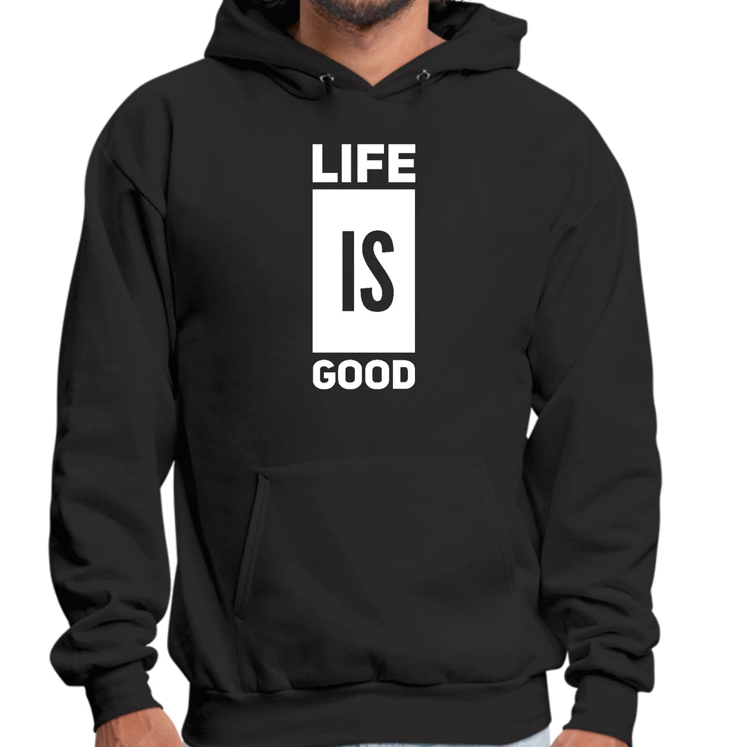 Mens Graphic Hoodie Life is Good - Unisex | Hoodies