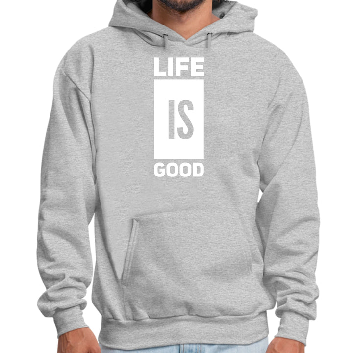 Mens Graphic Hoodie Life is Good - Unisex | Hoodies